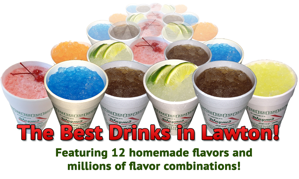 The Best Drinks in Lawton.  Featuring 12 homemade flavors and millions of combinations! 
